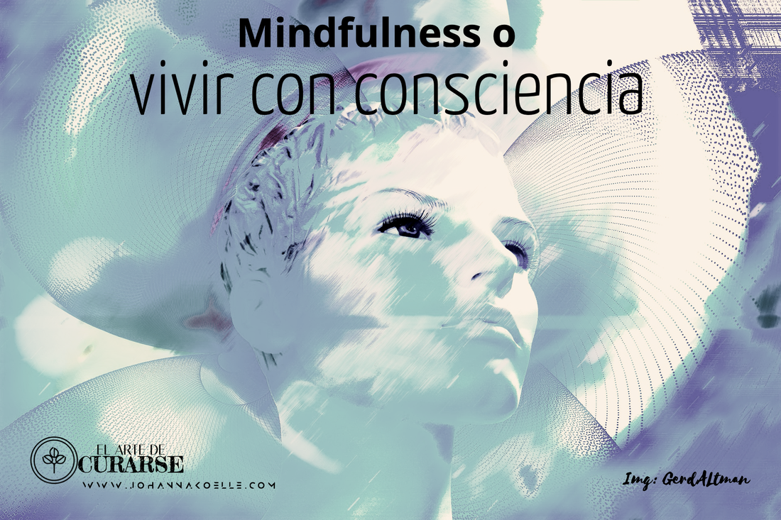 Qué es el Mindfulness y por qué puede cambiar su forma de abordar la vida desde hoy